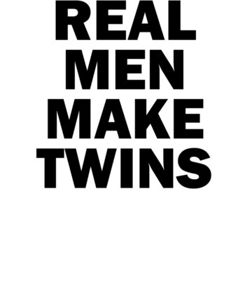 Real Men Make Twins wtp